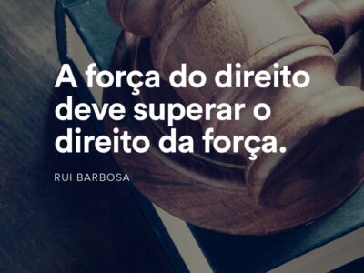 A força do direito deve superar o direito da força